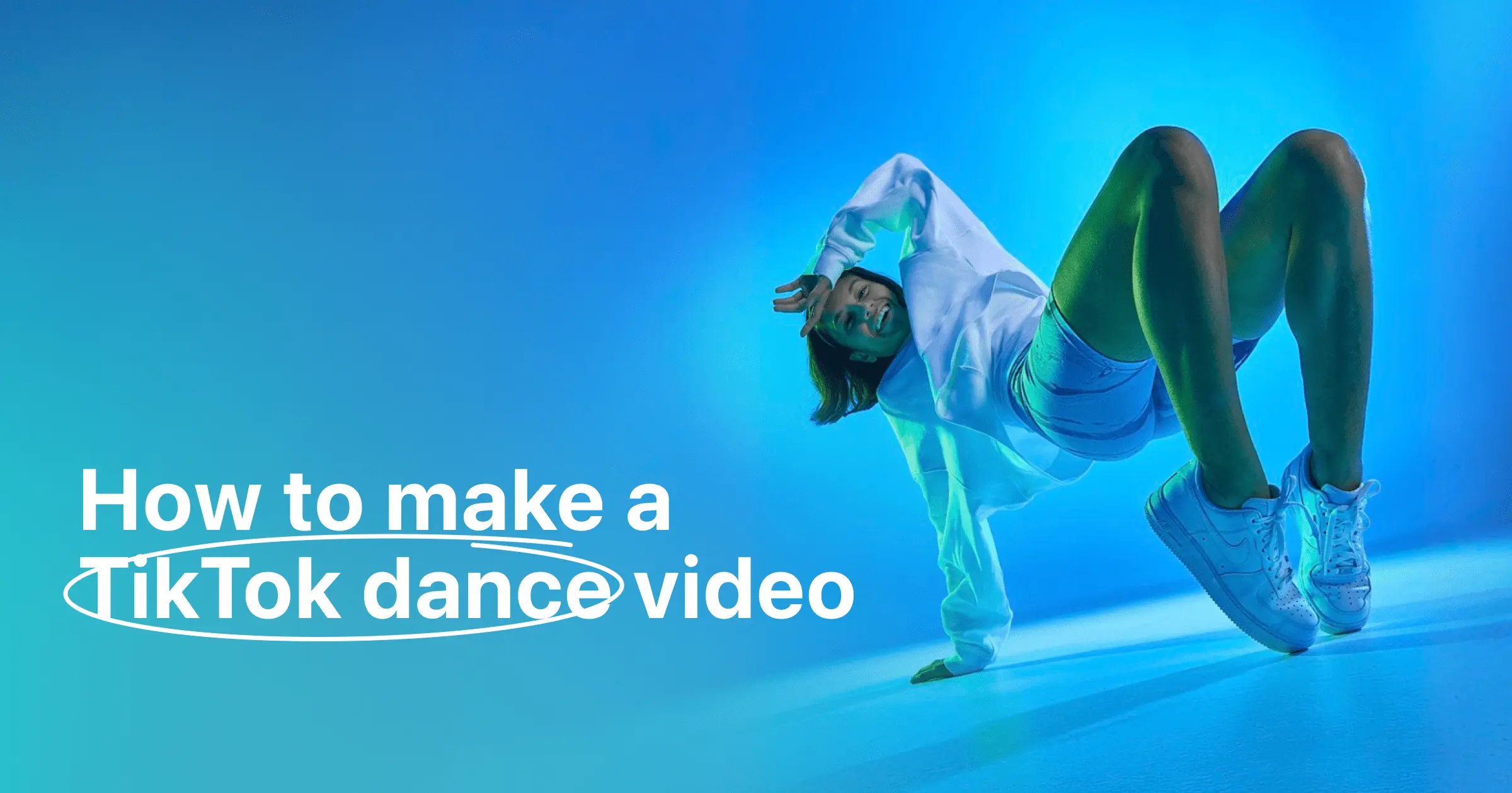 5 Easy Steps to Make a Viral TikTok Dance Video